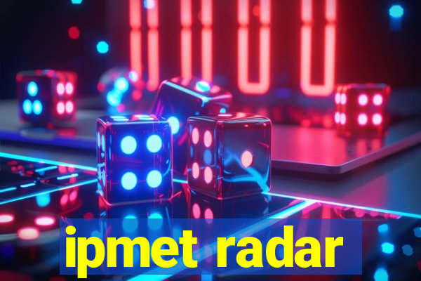 ipmet radar